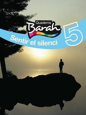 QUAD BARAH 5 SENTIR EL SILENCI | 9788423686421 | Inspectoria Salesiana i Fundació edebé | Librería Castillón - Comprar libros online Aragón, Barbastro