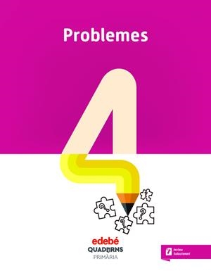 QUAD PROBLEMES 4 (CAT) | 9788468336015 | Edebé, Obra Colectiva | Librería Castillón - Comprar libros online Aragón, Barbastro