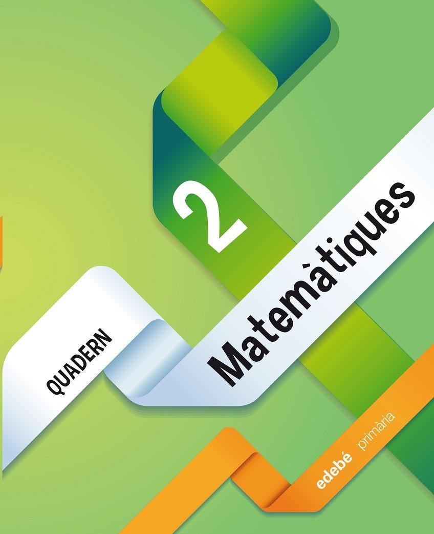 QUAD MATEMATIQUES 2 | 9788468314563 | Edebé, Obra Colectiva | Librería Castillón - Comprar libros online Aragón, Barbastro