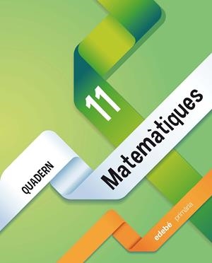 QUAD MATEMATIQUES 11 | 9788468320397 | Edebé, Obra Colectiva | Librería Castillón - Comprar libros online Aragón, Barbastro