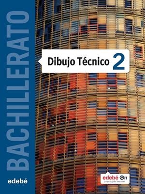 DIBUJO TECNICO TX2 (CAS) | 9788468317250 | Edebé, Obra Colectiva | Librería Castillón - Comprar libros online Aragón, Barbastro