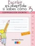 Escribir es divertido si sabes cómo 3 | 9788416156566 | Martinez Romero, Jose | Librería Castillón - Comprar libros online Aragón, Barbastro