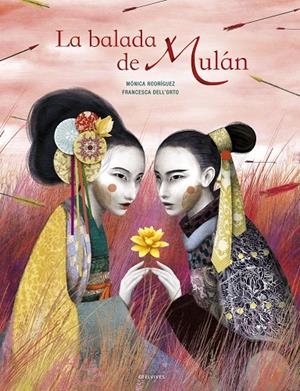 La balada de Mulán | 9788414025000 | Rodríguez Suárez, Mónica | Librería Castillón - Comprar libros online Aragón, Barbastro