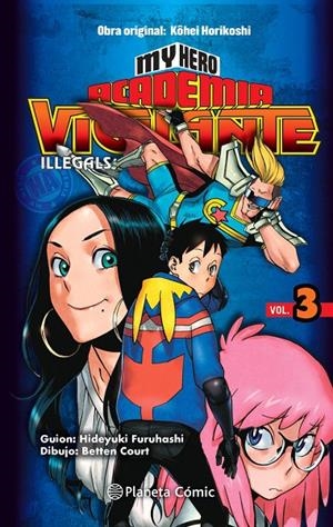 My Hero Academia Vigilante Illegals nº 03 | 9788413411057 | Kohei Horikoshi | Librería Castillón - Comprar libros online Aragón, Barbastro