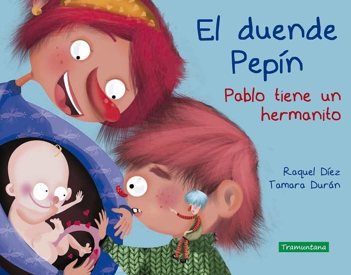 El duende Pepín. Pablo tiene un hermanito | 9788417303921 | Díez, Raquel ; Durán Salguero, Tamara | Librería Castillón - Comprar libros online Aragón, Barbastro