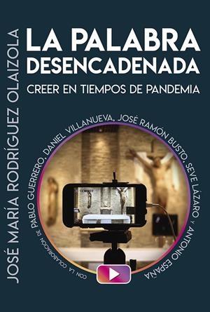 La palabra desencadenada | 9788429329766 | Rodriguez Olaizola, Jose Maria | Librería Castillón - Comprar libros online Aragón, Barbastro