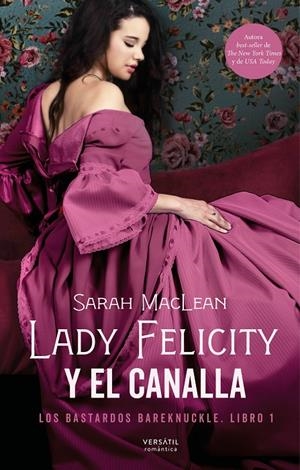 Lady Felicity y el canalla | 9788417451929 | Librería Castillón - Comprar libros online Aragón, Barbastro