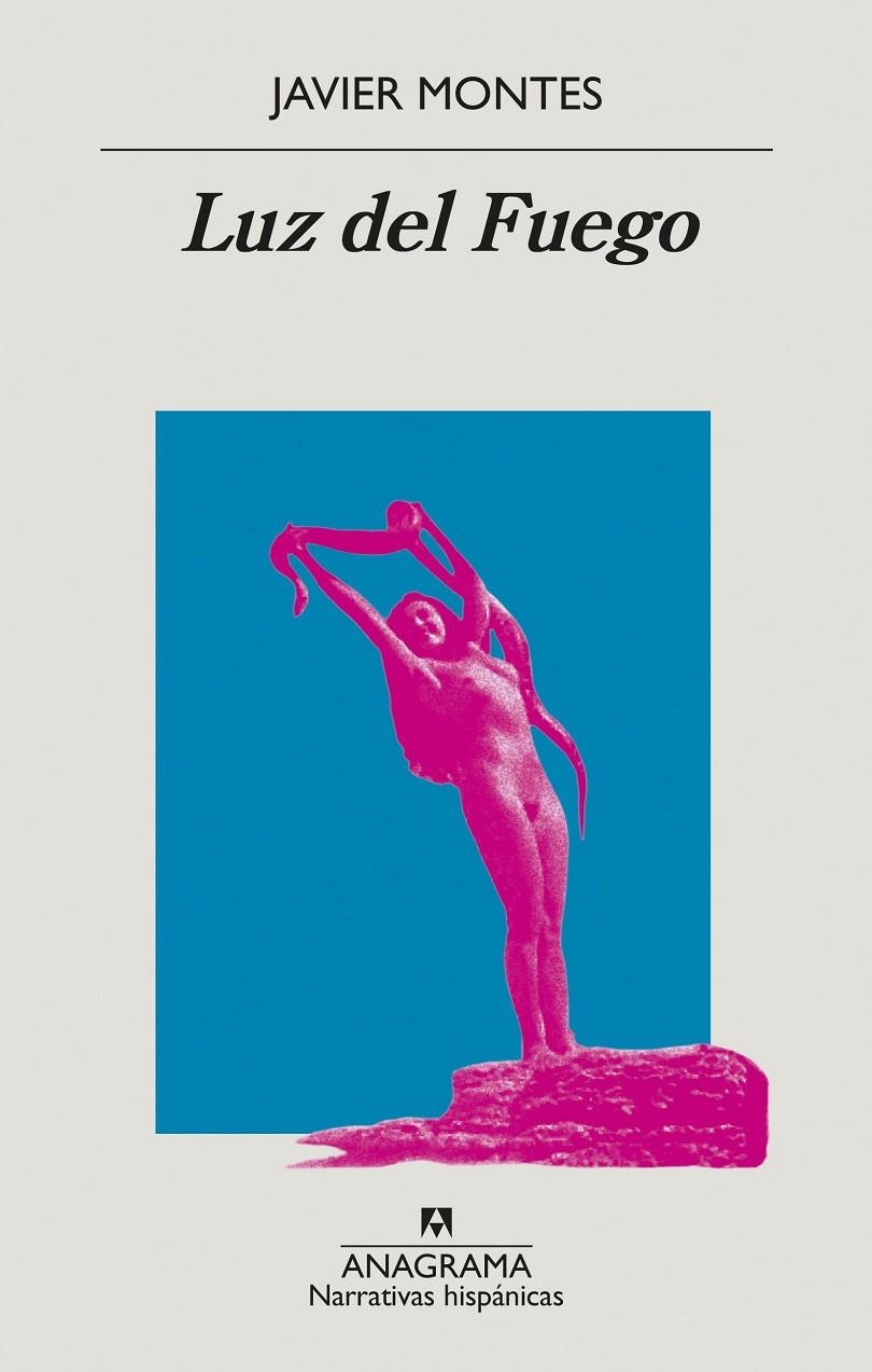 Luz del fuego | 9788433999016 | Montes, Javier | Librería Castillón - Comprar libros online Aragón, Barbastro