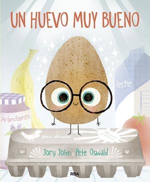 Un huevo muy bueno | 9788427218680 | Jory John | Librería Castillón - Comprar libros online Aragón, Barbastro