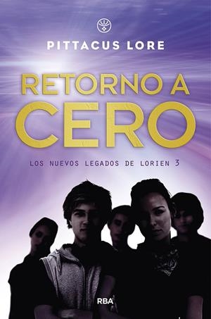 Generación uno 3. Retorno a cero | 9788427218888 | Pittacus Lore | Librería Castillón - Comprar libros online Aragón, Barbastro