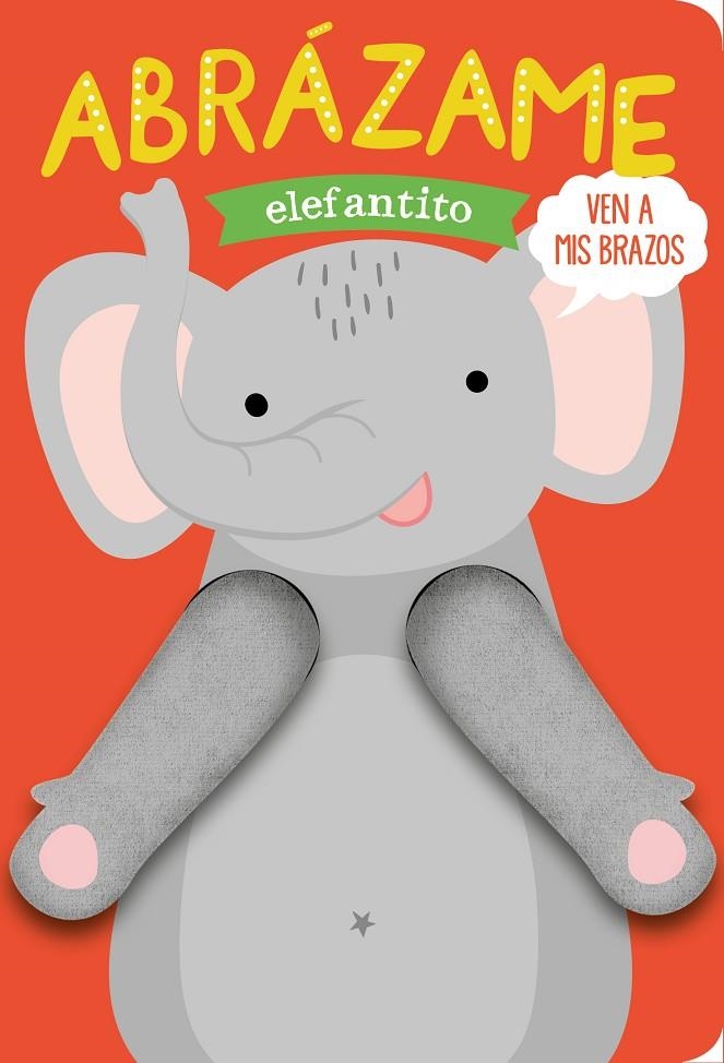 Abrázame elefantito | 9788412156034 | Louwers, Tanj ; /Verbakel, Helmi | Librería Castillón - Comprar libros online Aragón, Barbastro