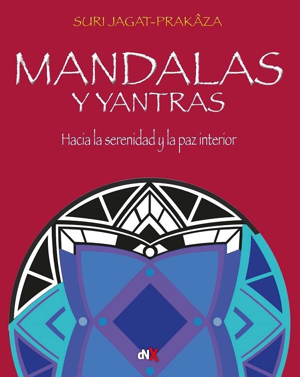 Mandalas y Yantras | 9788418354359 | Jagat- Prakaza, Suri | Librería Castillón - Comprar libros online Aragón, Barbastro