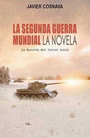SEGUNDA GUERRA MUNDIAL,LA | 9788417956875 | Cosnava Javier | Librería Castillón - Comprar libros online Aragón, Barbastro