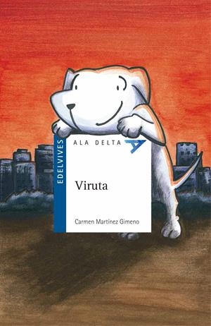 VIRUTA (ALA DELTA AZUL) | 9788426359162 | MARTINEZ GIMENO, CARMEN | Librería Castillón - Comprar libros online Aragón, Barbastro