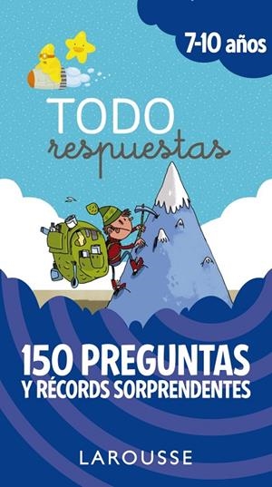 Todo respuestas.150 preguntas y récords sorprendentes | 9788417273842 | Larousse Editorial | Librería Castillón - Comprar libros online Aragón, Barbastro