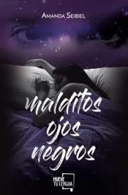 Malditos ojos negros | 9788417938147 | Seibiel, Amanda | Librería Castillón - Comprar libros online Aragón, Barbastro
