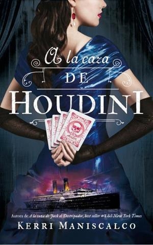 A la caza de Houdini | 9788492918973 | Maniscalco, Kerri | Librería Castillón - Comprar libros online Aragón, Barbastro