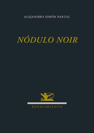 Nódulo noir | 9788484726920 | Simón Partal, Alejandro | Librería Castillón - Comprar libros online Aragón, Barbastro