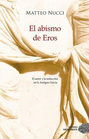 El abismo de Eros | 9788417761554 | Nucci, Matteo | Librería Castillón - Comprar libros online Aragón, Barbastro