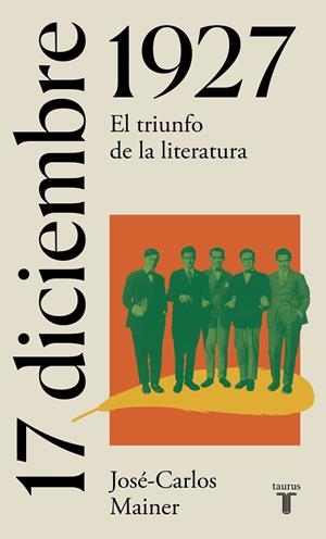 17 de diciembre de 1927 | 9788430622672 | JoséCarlos Mainer | Librería Castillón - Comprar libros online Aragón, Barbastro