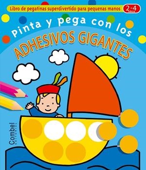 PINTA Y PEGA CON LOS ADHESIVOS GIGANTES | 9788478640270 | ENGELEN, ANITA | Librería Castillón - Comprar libros online Aragón, Barbastro