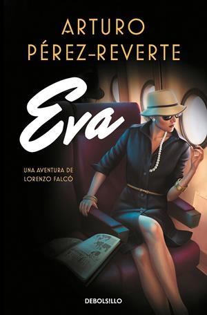Eva (Serie Falcó) | 9788466351034 | Arturo Pérez-Reverte | Librería Castillón - Comprar libros online Aragón, Barbastro