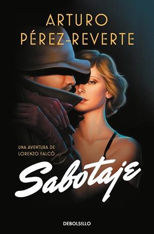 Sabotaje (Serie Falcó) | 9788466351041 | Arturo Pérez-Reverte | Librería Castillón - Comprar libros online Aragón, Barbastro