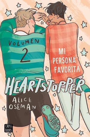 Heartstopper 2 : Mi persona favorita | 9788408229780 | Oseman, Alice | Librería Castillón - Comprar libros online Aragón, Barbastro