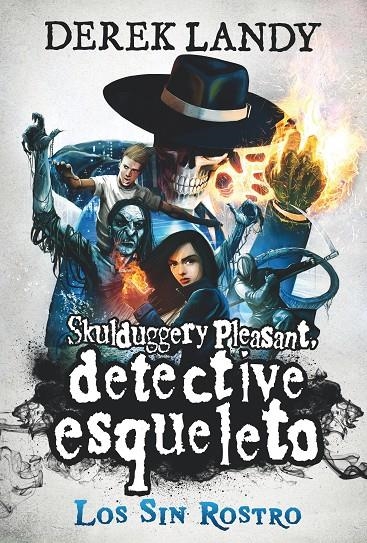 DETECTIVE ESQUELETO: LOS SIN ROSTRO | 9788413184555 | Landy, Derek | Librería Castillón - Comprar libros online Aragón, Barbastro