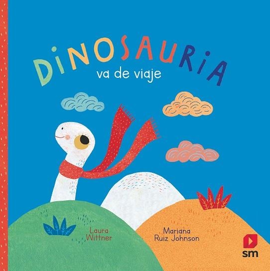 DINOSAURIA VA DE VIAJE | 9788413188188 | Wittner, Laura | Librería Castillón - Comprar libros online Aragón, Barbastro