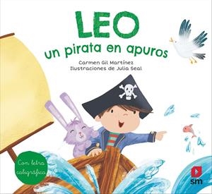 LEO, UN PIRATA EN APUROS | 9788413187709 | Gil, Carmen | Librería Castillón - Comprar libros online Aragón, Barbastro