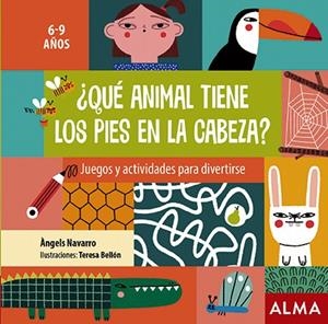¿Qué animal tiene los pies en la cabeza? | 9788418008290 | Navarro, Àngels | Librería Castillón - Comprar libros online Aragón, Barbastro