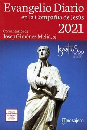 EVANGELIO DIARIO -2021 EN LA COMPAÑIA DE JESUS | 9788427144217 | GIMENEZ MELIA, JOSEP | Librería Castillón - Comprar libros online Aragón, Barbastro