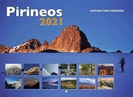 CALENDARIO PARED PIRINEOS 2021 | 9788494930980 | YANIZ ARAMENDIA,SANTIAGO | Librería Castillón - Comprar libros online Aragón, Barbastro