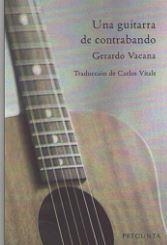 UNA GUITARRA DE CONTRABANDO | 9788417532413 | VACANA, GERARDO | Librería Castillón - Comprar libros online Aragón, Barbastro