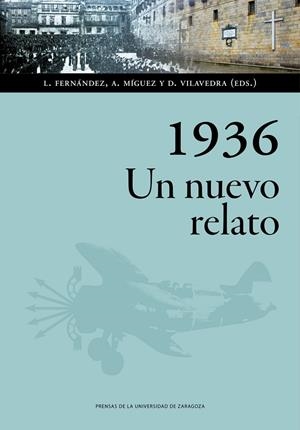 1936. Un nuevo relato | 9788413400792 | VV.AA. | Librería Castillón - Comprar libros online Aragón, Barbastro