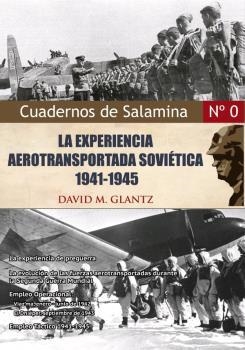 LA EXPERIENCIA AEROTRANSPORTADA SOVIÉTICA, 1941-45 | 9788494989100 | Glantz, David M. | Librería Castillón - Comprar libros online Aragón, Barbastro
