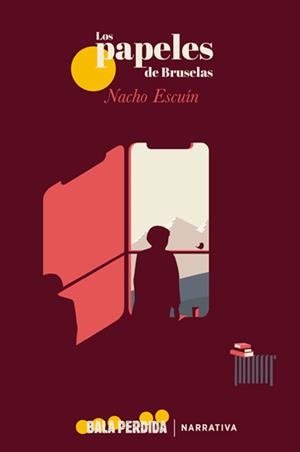 LOS PAPELES DE BRUSELAS | 9788412183351 | ESCUÍN, NACHO | Librería Castillón - Comprar libros online Aragón, Barbastro