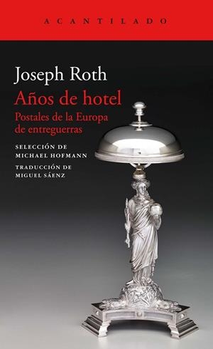 Años de hotel | 9788417346713 | Joseph Roth | Librería Castillón - Comprar libros online Aragón, Barbastro