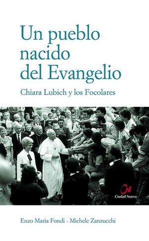 UN PUEBLO NACIDO DEL EVANGELIO | 9788497150798 | FONDI, ENZO MARIA | Librería Castillón - Comprar libros online Aragón, Barbastro