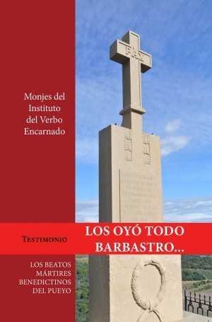 Los oyó todo Barbastro... | 9788494424632 | Monjes del Instituo del Verbo Encarnado | Librería Castillón - Comprar libros online Aragón, Barbastro