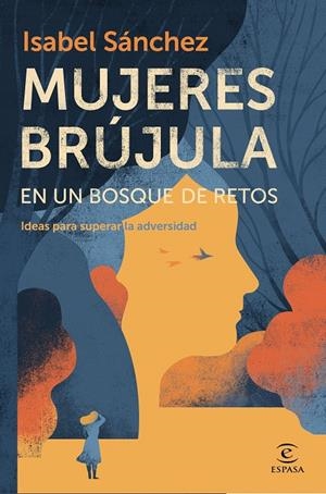 Mujeres brújula en un bosque de retos | 9788467060119 | Sánchez, Isabel | Librería Castillón - Comprar libros online Aragón, Barbastro