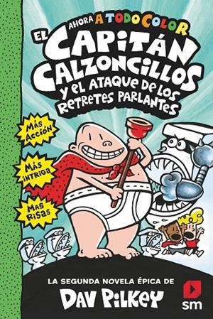 EL CAPITÁN CALZONCILLOS Y EL ATAQUE RETRETES PARLANTES | 9788413187846 | Pilkey, Dav | Librería Castillón - Comprar libros online Aragón, Barbastro