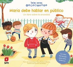 María debe hablar en público. Un libro sobre la ansiedad | 9788413185620 | Packiam Alloway, Tracy | Librería Castillón - Comprar libros online Aragón, Barbastro