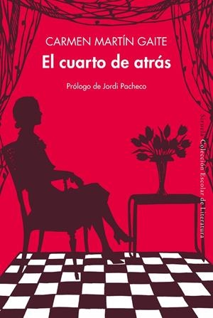 El cuarto de atrás | 9788418245886 | Martín Gaite, Carmen | Librería Castillón - Comprar libros online Aragón, Barbastro