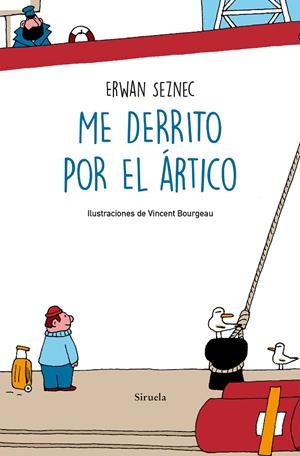 Me derrito por el Ártico | 9788418245879 | Seznec, Erwan | Librería Castillón - Comprar libros online Aragón, Barbastro