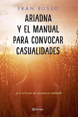 Ariadna y el manual para convocar casualidades | 9788408232407 | Russo, Fran | Librería Castillón - Comprar libros online Aragón, Barbastro