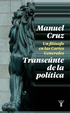 Transeúnte de la política | 9788430622993 | Manuel Cruz | Librería Castillón - Comprar libros online Aragón, Barbastro