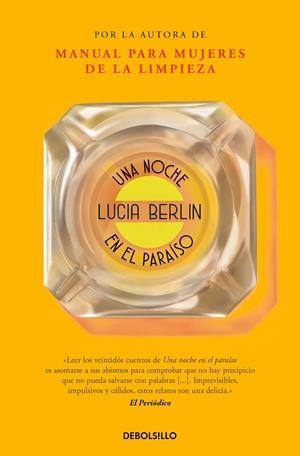 Una noche en el paraíso | 9788466350785 | Lucia Berlin | Librería Castillón - Comprar libros online Aragón, Barbastro