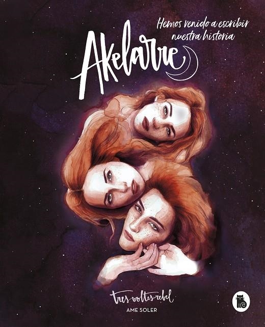 Akelarre. Hemos venido a escribir nuestra historia | 9788402423214 | Soler (TresVoltesRebel), Ame | Librería Castillón - Comprar libros online Aragón, Barbastro
